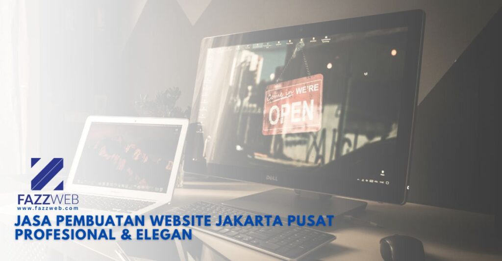 Pembuatan Website Jakarta Pusat untuk bisnis lokal